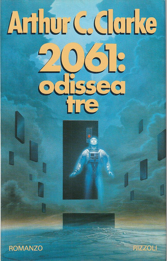 LN- 2061: ODISSEA TRE - ARTHUR CLARKE - RIZZOLI -- 1a ED. - 1990 - CS - ZFS135