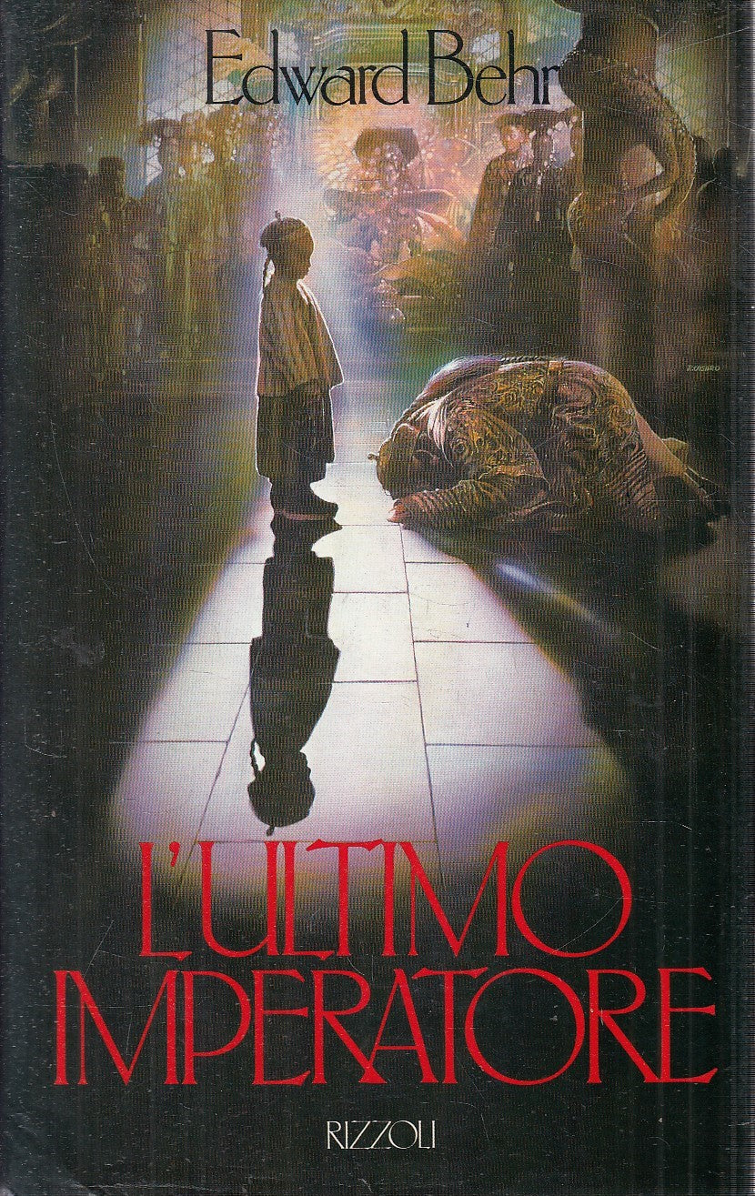 LN2- L'ULTIMO IMPERATORE - EDWARD BEHR - RIZZOLI - CS - JXS249