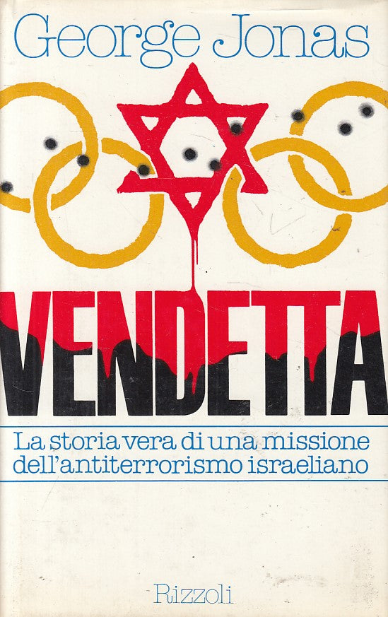 LS- VENDETTA MISSIONE ANTITERRORISMO ISRAELIANO-- RIZZOLI --- 1984 - CS - ZFS628