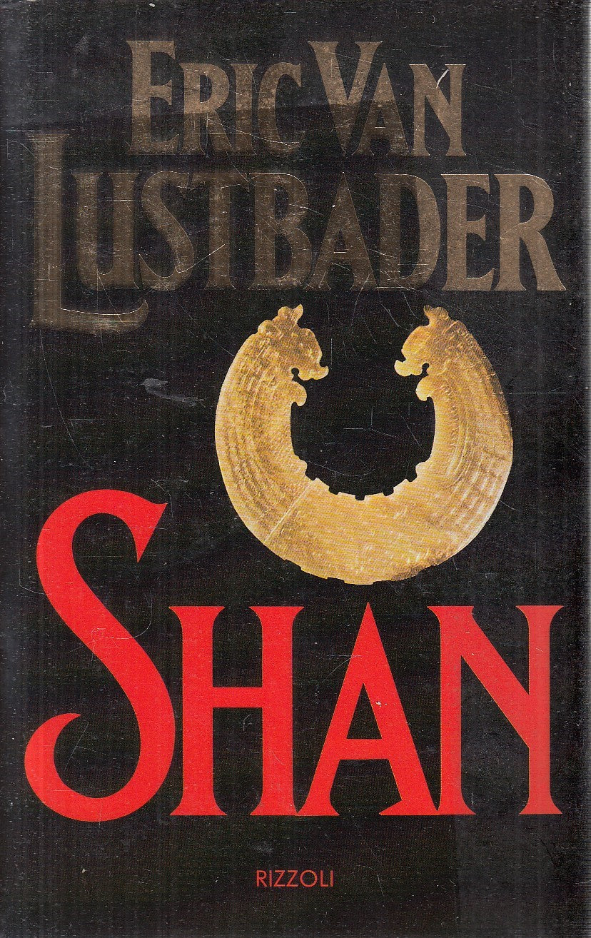 SHAN - ERIC VAN LUSTBADER - RIZZOLI LA SCALA - CS - JXS293