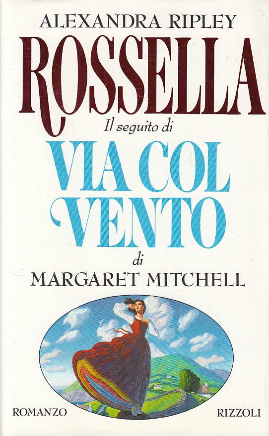 LN- ROSSELLA (SEGUITO DI VIA COL VENTO)- RIPLEY - RIZZOLI --- 1991 - CS - YDS492
