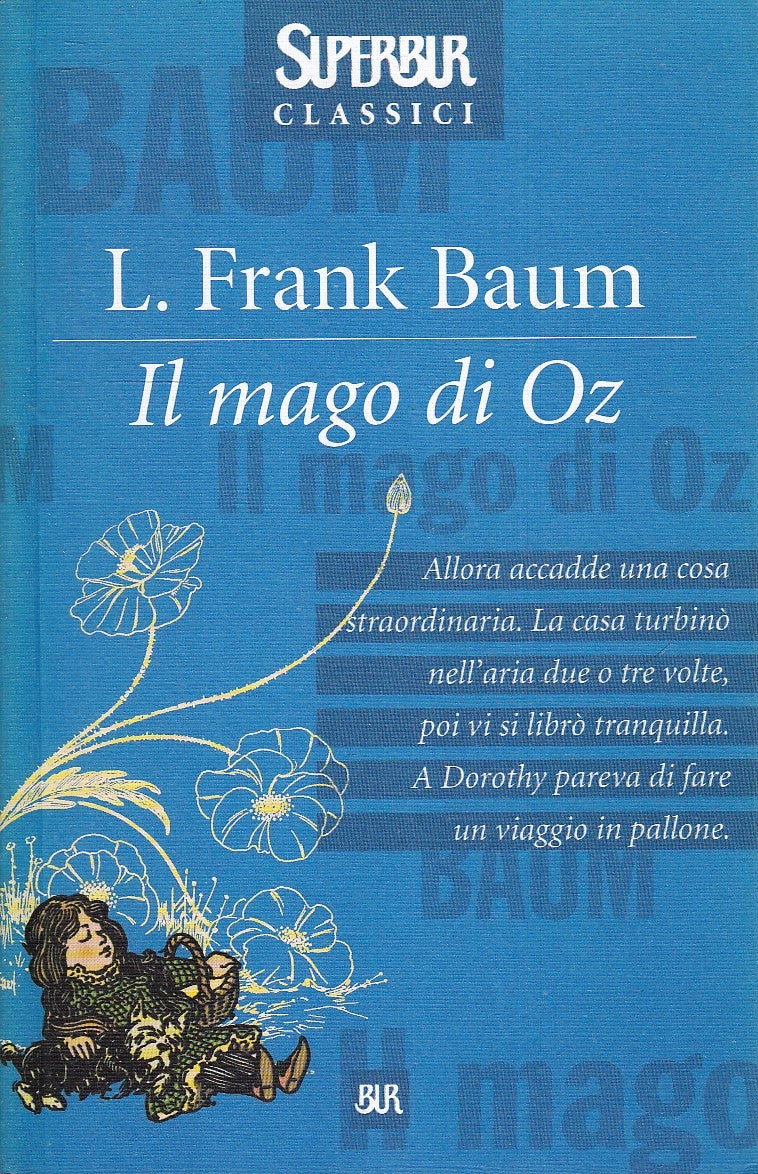 LN- IL MAGO DI OZ - FRANK BAUM - RIZZOLI - SUPERBUR CLASSICI -- 2001 - B - XFS