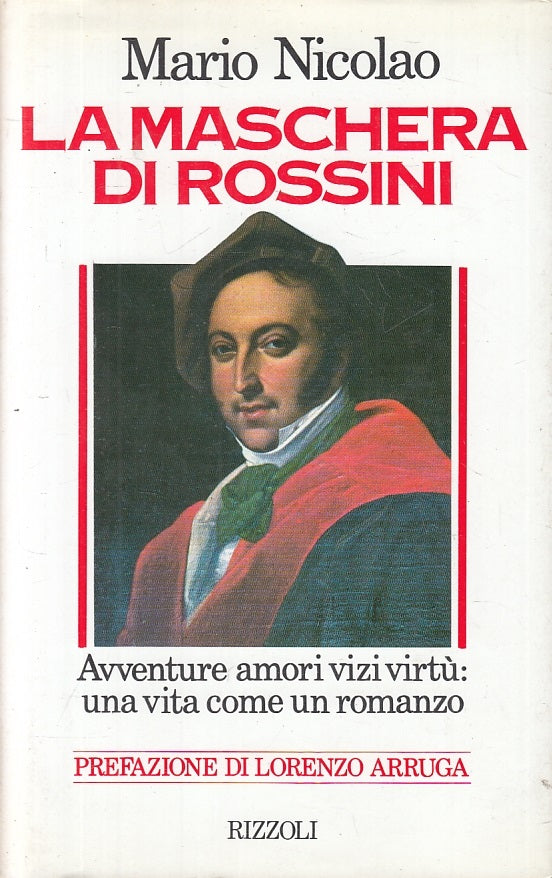 LN2- LA MASCHERA DI ROSSINI - MARIO NICOLAO - RIZZOLI -- 1a ED.- 1990- CS- JXS20