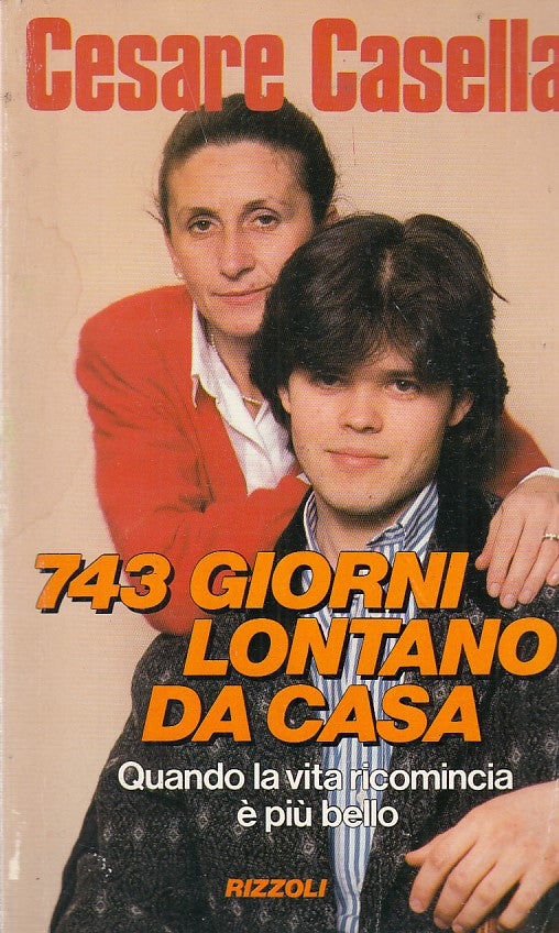 LZ- 743 GIORNI LONTANO DA CASA- CESARE CASELLA- RIZZOLI--- 1990- B- ZFF401