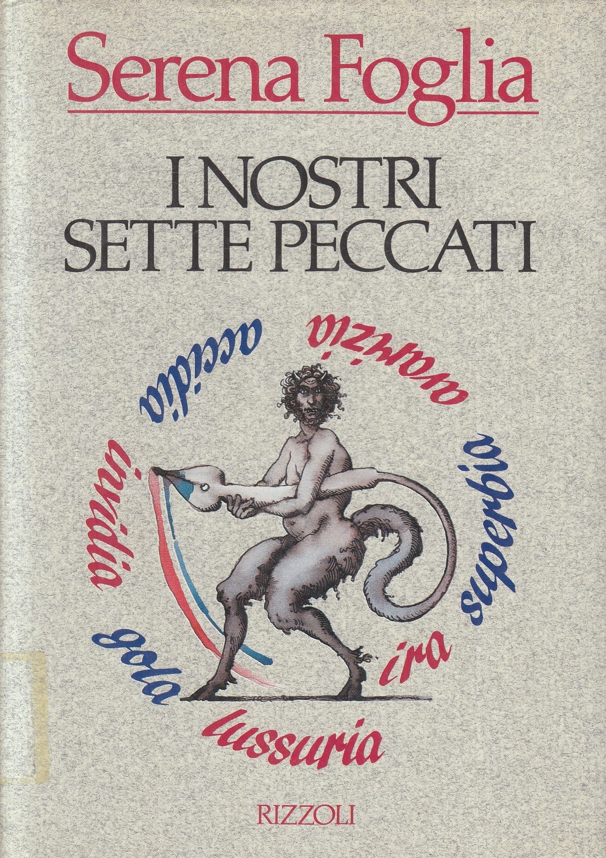 LN2- I NOSTRI SETTE PECCATI - SERENA FOGLIA - RIZZOLI - CS - JXS240