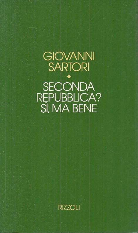 LS- SECONDA REPUBBLICA? SI, MA BENE - SARTORI - RIZZOLI --- 1992 - B - YTS721