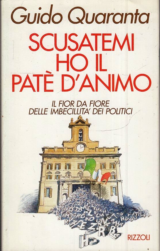 LN2- SCUSATEMI HO IL PATE' D'ANIMO - GUIDO QUARANTA - RIZZOLI - CS - JXS45
