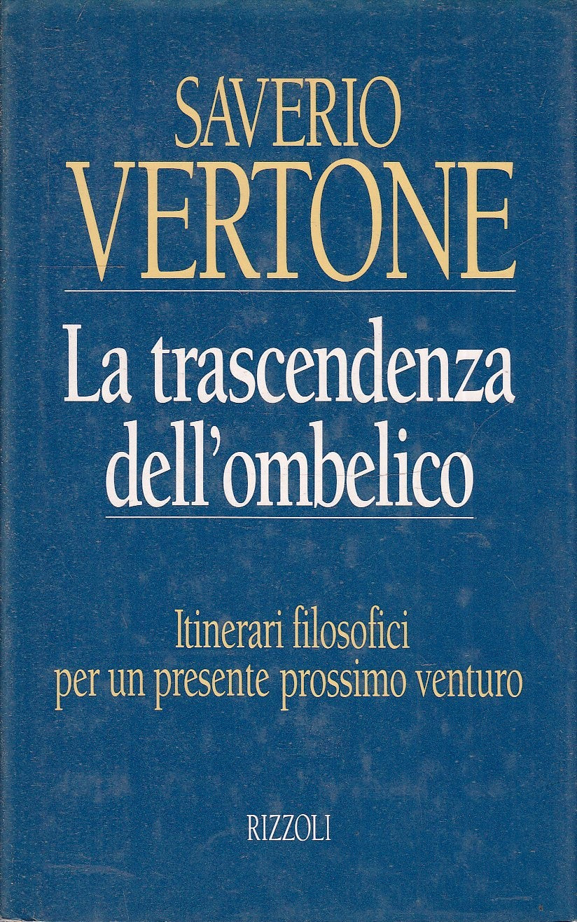 LN2- LA TRASCENDENZA DELL'OMBELICO - SAVERIO VERTONE - RIZZOLI - CS- JXS79