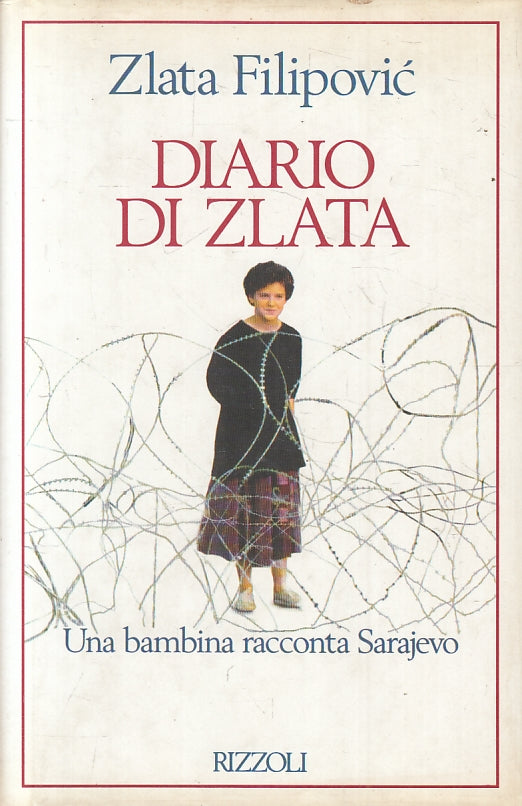 LN- DIARIO DI SLATA BAMBINA SARAJEVO - FILIPOVIC - RIZZOLI --- 1994 - CS - ZFS67