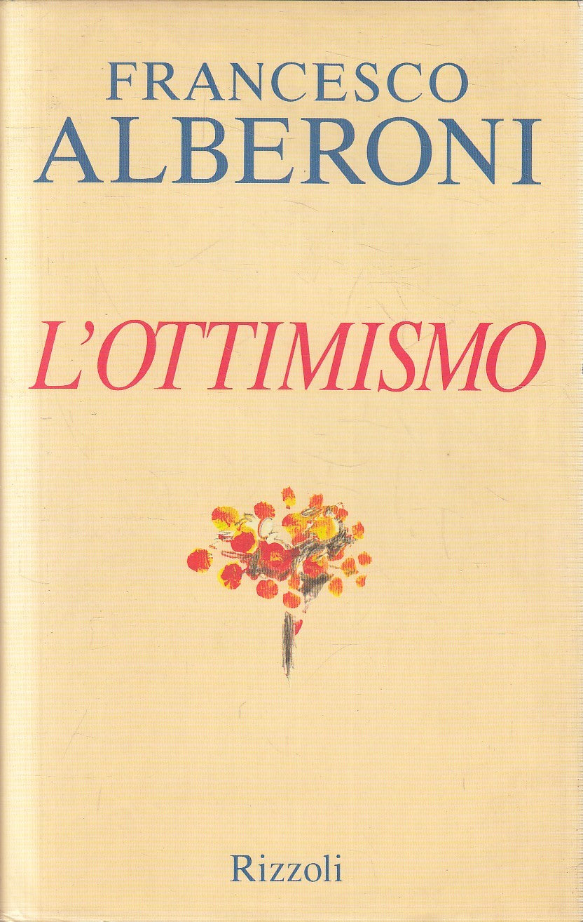 L'OTTIMISMO - FRANCESCO ALBERONI - RIZZOLI - CS - JXS283