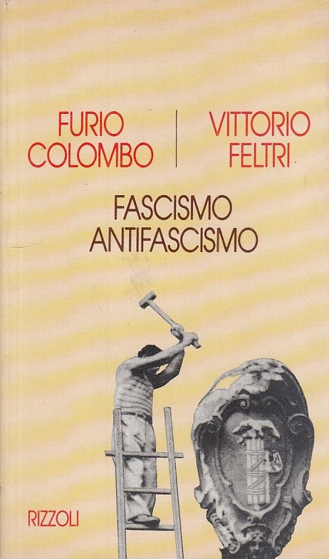 LS- FASCIMO / ANTIFASCISMO - COLOMBO FELTRI - RIZZOLI --- 1994 - B - YFS174