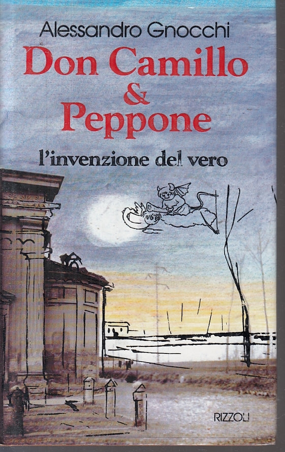 LN- DON CAMILLO & PEPPONE INVENZIONE VERO - GNOCCHI- RIZZOLI--- 1995- CS- ZFS200
