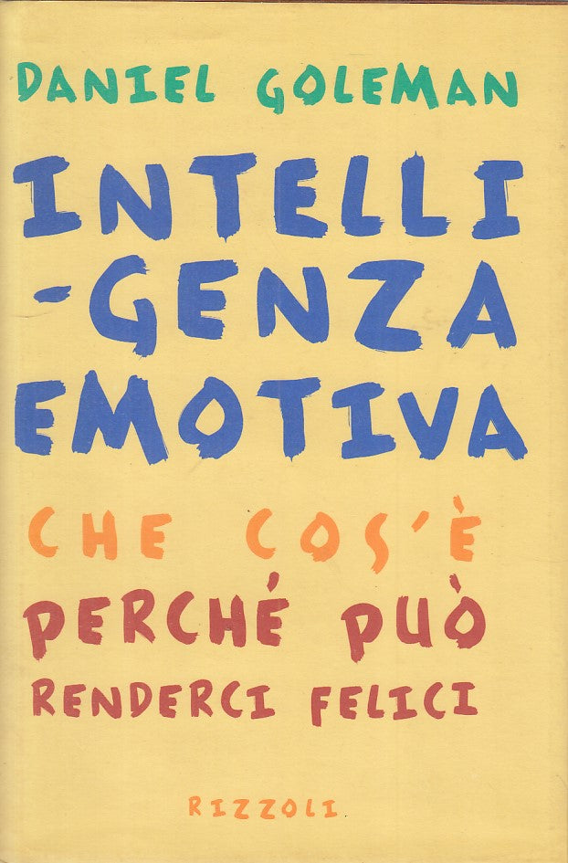 LS- INTELLIGENZA EMOTIVA - DANIEL GOLEMAN - RIZZOLI --- 1998 - CS - YFS193