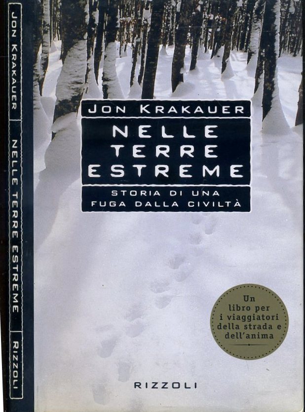 LN NELLE TERRE ESTREME - JON KRAKAUER - RIZZOLI -- 2a ED. - 1997- CS- XFS13