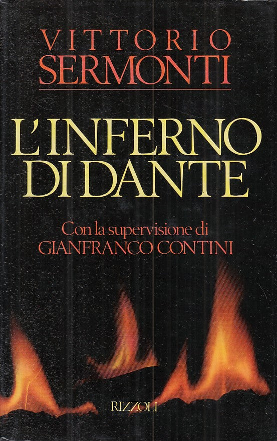 LN- L'INFERNO DI DANTE - SERMONTI - RIZZOLI -- 1a ED. - 1988 - CS - ZFS132