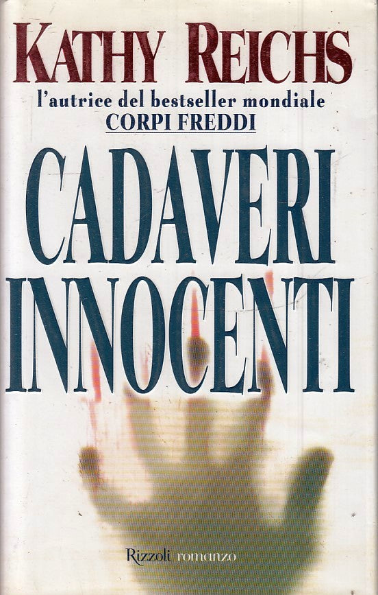 CADAVERI INNOCENTI - KATHY REICHS - RIZZOLI LA SCALA - CS - JXS48