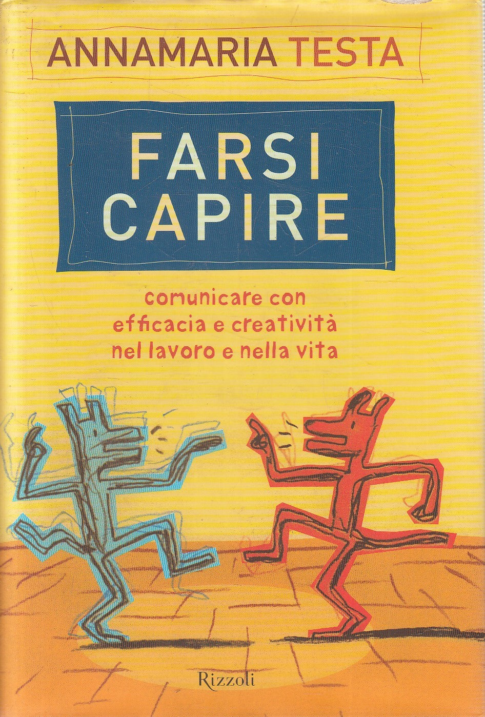 LN2- FARSI CAPIRE COMUNICARE - ANNAMARIA TESTA - RIZZOLI - CS - JXS301