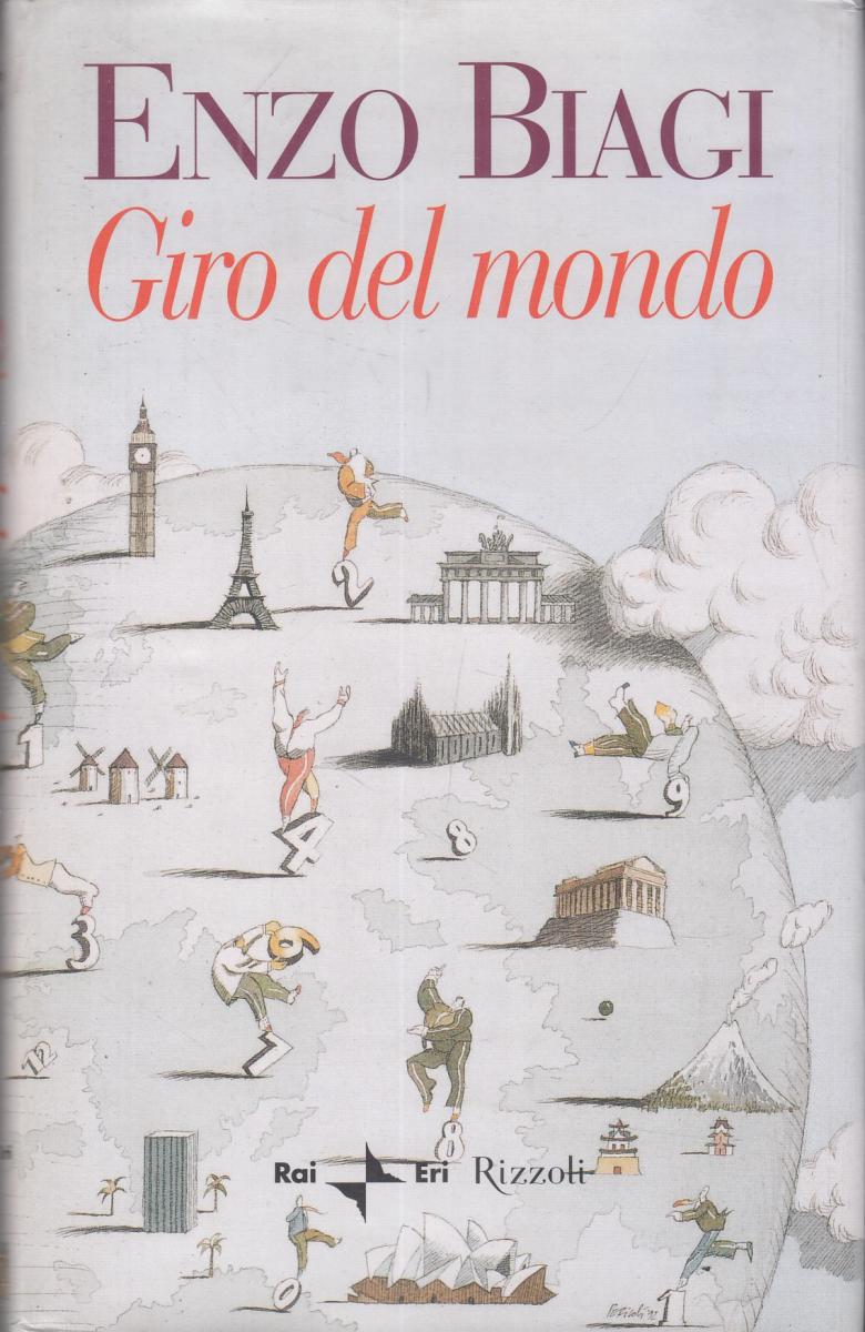 LN2- GIRO DEL MONDO - ENZO BIAGI - RIZZOLI RAI ERI - CS- JXS112