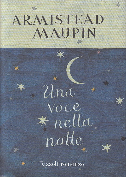 LN- UNA VOCE NELLA NOTTE - MAUPIN - RIZZOLI -- 1a ED. - 2001 - CS - ZFS445