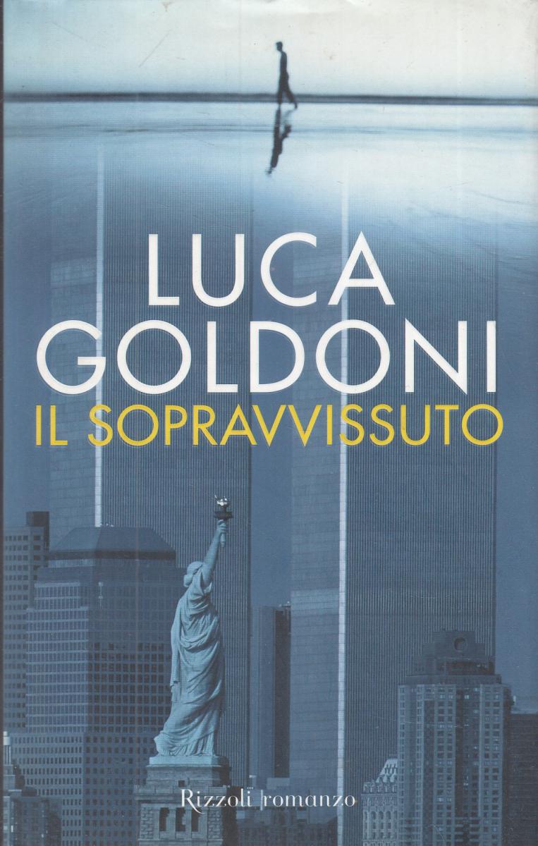 LN2- IL SOPRAVVISSUTO - LUCA GOLDONI - RIZZOLI - CS- JXS61