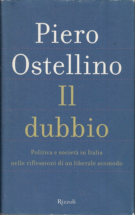 IL DUBBIO - PIERO OSTELLINO - RIZZOLI - CS - JXS45