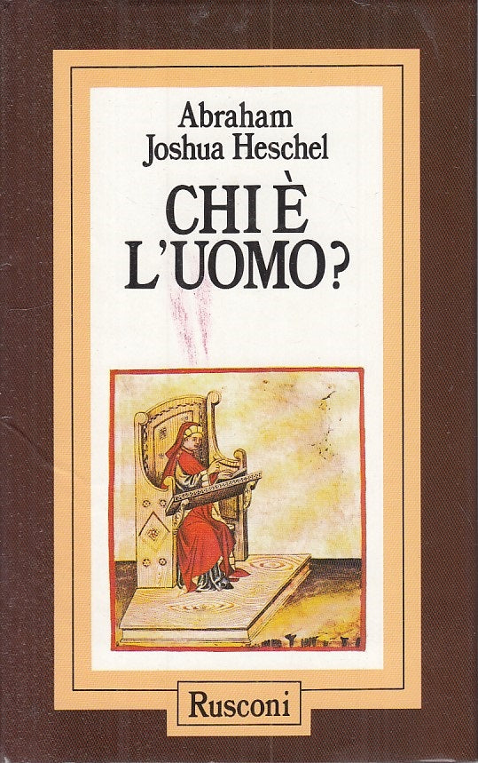 LS- CHI E' L'UOMO? - HESCHEL - RUSCONI - PROBLEMI ATTUALI -- 1989 - CS - ZFS231