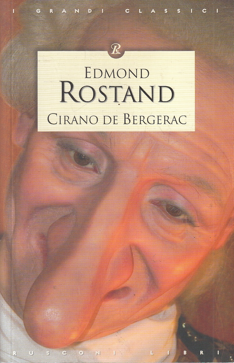 LN2- CIRANO DE BERGERAC - EDMOND ROSTAND - RUSCONI GRANDI CLASSICI - B - JXS134