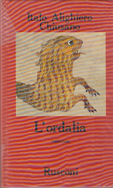 LN- L'ORDALIA - CHIUSANO - RUSCONI - NARRATIVA -- 1987 - CS - YDS594