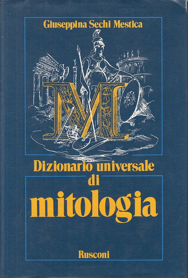 LZ- DIZIONARIO UNIVERSALE DI MITOLOGIA - MESTICA - RUSCONI--- 1990 - CS - YFS200