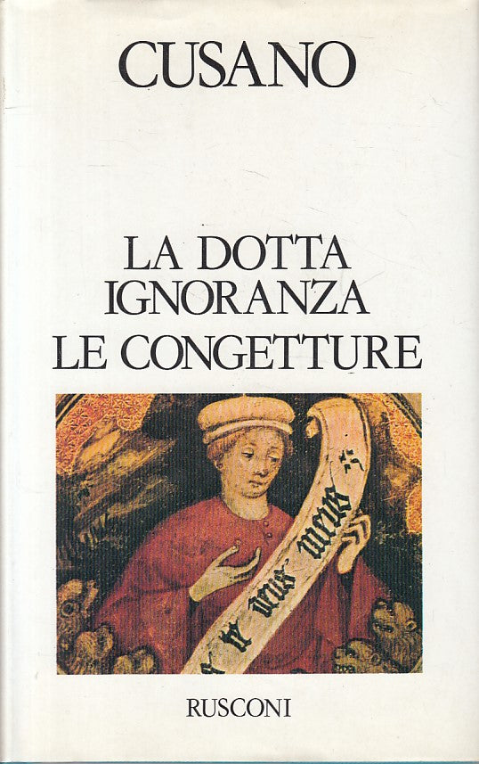 LN- LA DOTTA IGNORANZA LE CONGETTURE - CUSANO - RUSCONI --- 1988 - CS - ZFS102