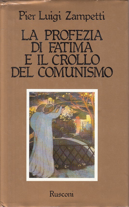 LN2- LA PROFEZIA DI FATIMA E CROLLO DEL COMUNISMO- ZAMPETTI- RUSCONI- CS- JXS133
