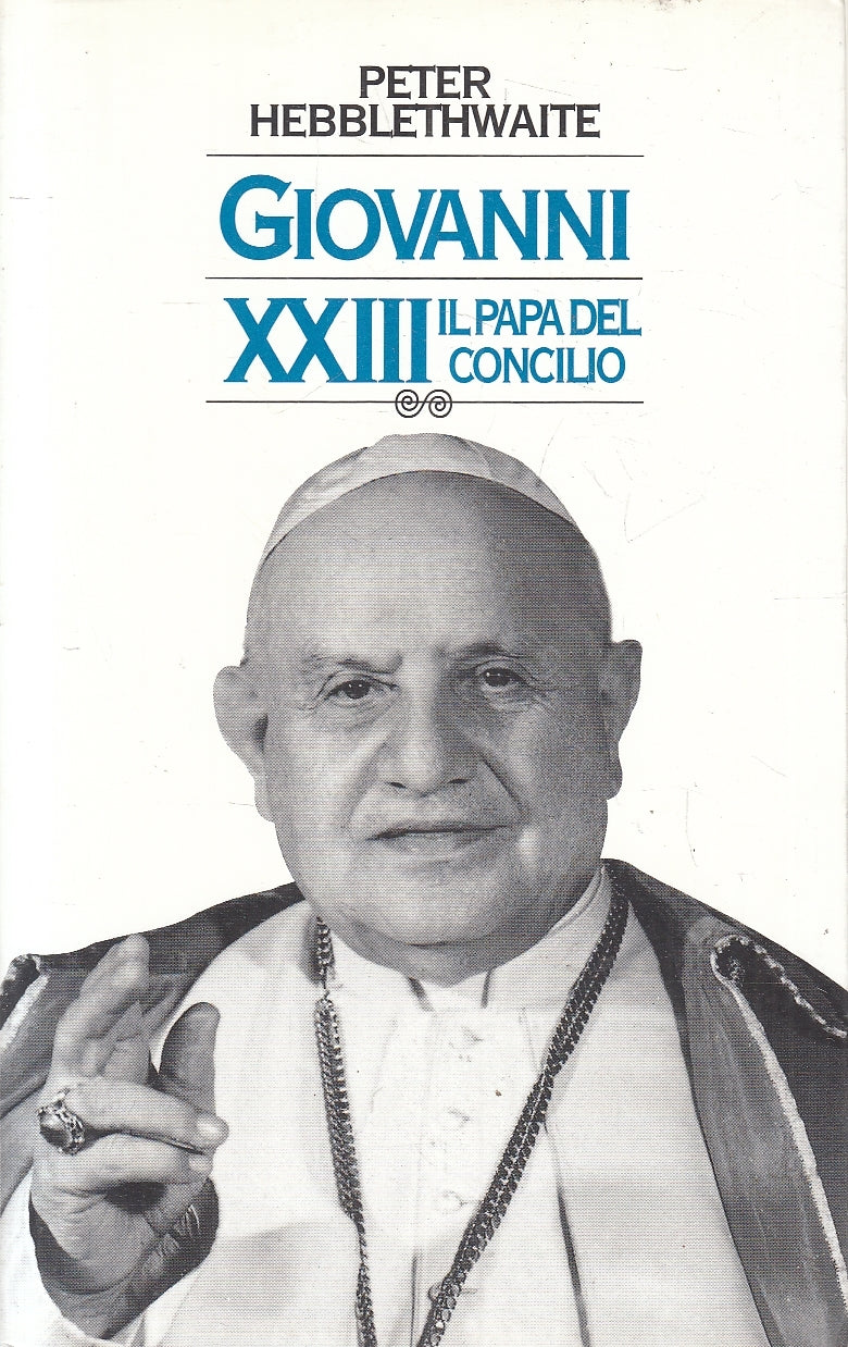 LN2- GIOVANNI APOLO XXIII PAPA DEL CONCILIO - HEBBLETHWAITE - RUSCONI- B- JXS105