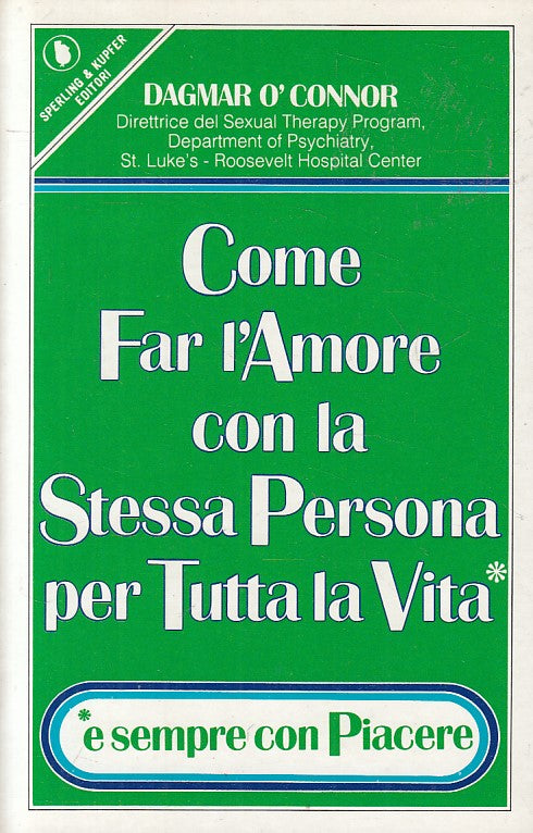 LS- COME FAR AMORE STESSA PERSONA TUTTA LA VITA -- SPERLING --- 1987 - B - YFS18