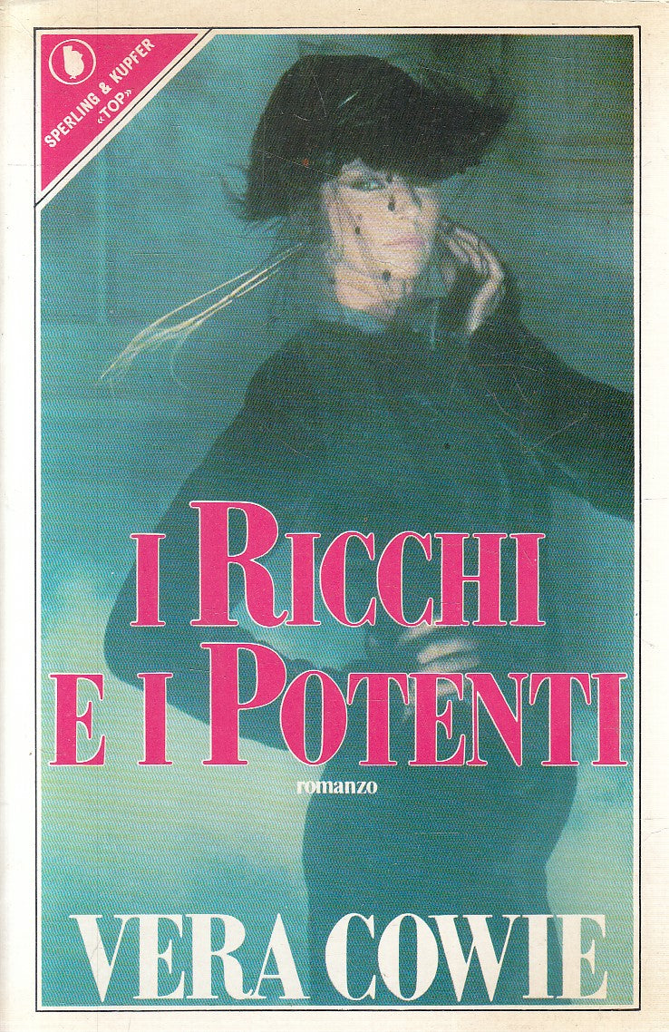 I RICCHI E I POTENTI - VERA COWIE - SPERLING PANDORA - B - JXS280