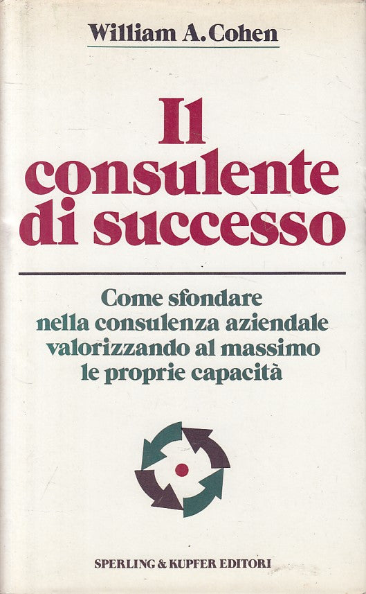 LS- IL CONSULENTE DI SUCCESSO - COHEN - SPERLING - ECONOMIA-- 1989 - CS - YFS663
