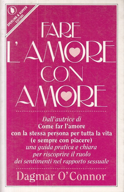 LZ- FARE L'AMORE CON AMORE - O'CONNOR - SPERLING - GUIDA -- 1990 - B - ZFS606
