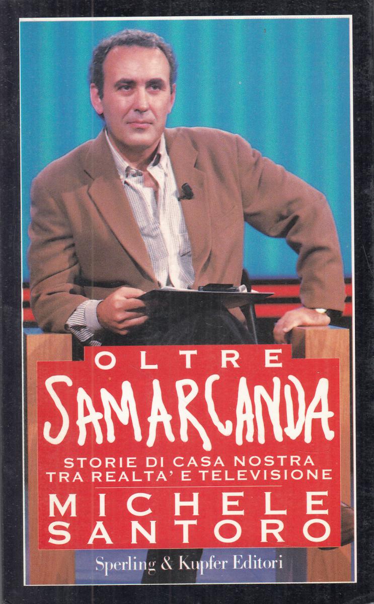 LN2- OLTRE SAMARCANDA - MICHELE SANTORO - SPERLING & KUPFER - B - JXS108