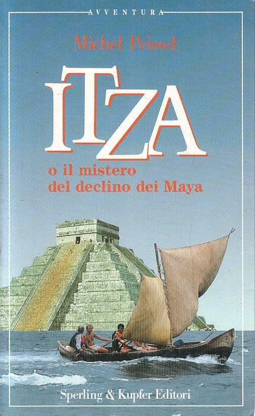 LN2- ITZA O IL MISTERO DEL DECLINO DEI MAYA - PEISSEL - SPERLING - B - JXS201