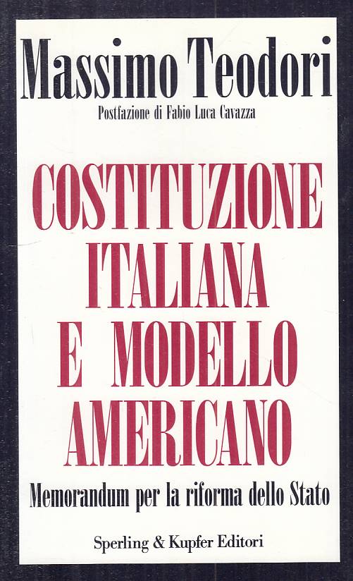 LS- COSTITUZIONE ITALIANA E MODELLO AMERICANO -- SPERLING --- 1992 - B - YTS411