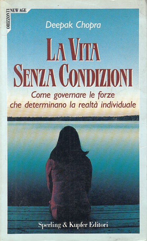 LS- LA VITA SENZA CONDIZIONI - SPERLING - ORIZZONTI NEW AGE--- 1992 - B - YFS379