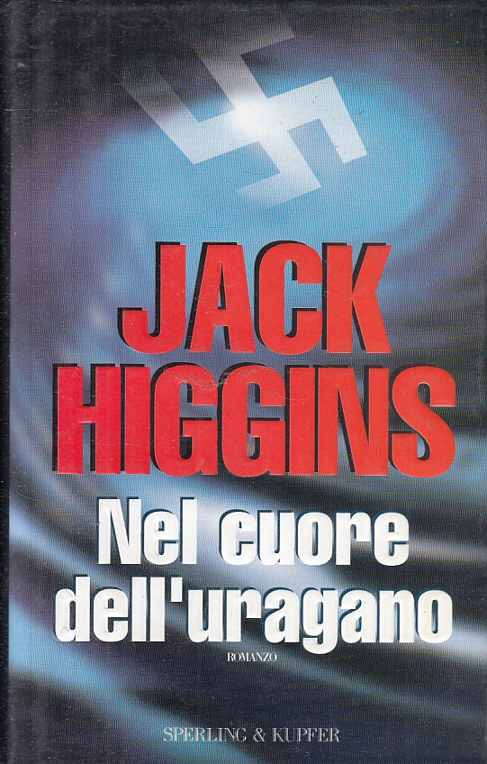 NEL CUORE DELL'URAGANO - JACK HIGGINS - SPERLING KUPFER--- 1995- CS - JXS10