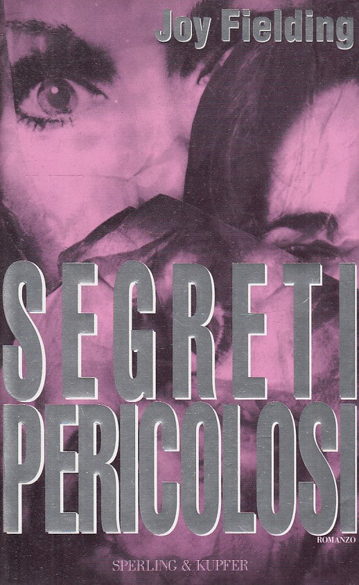 LN2- SEGRETI PERICOLOSI - JOY FIELDING - SPERLING & KUPFER - CS- JXS73