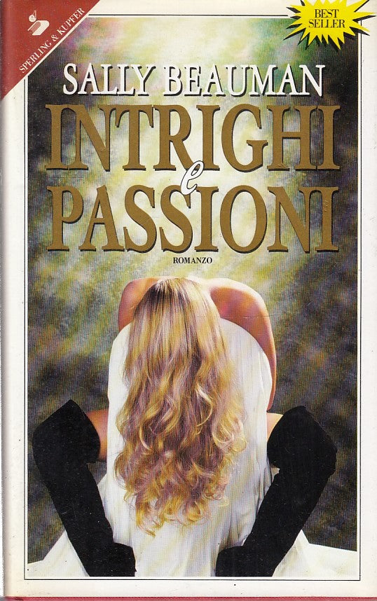 INTRIGHI E PASSIONI - SALLY BEAUMAN- SPERLING & KUPFER- PANDORA- CS- JXS267