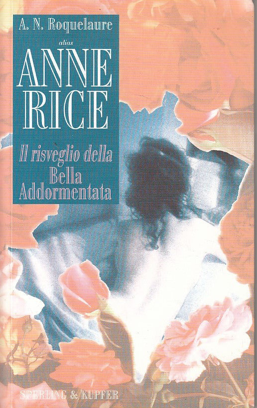 LN- IL RISVEGLIO DELLA BELLA ADDORMENTATA - RICE - SPERLING--- 1997 - B - YFS496