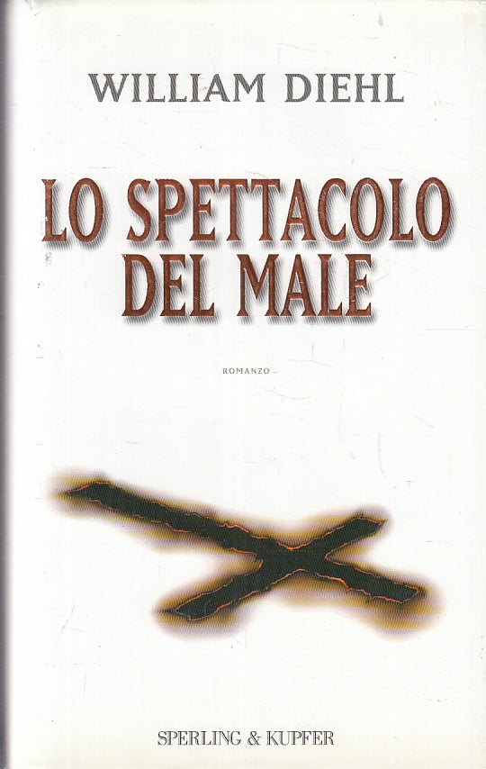 LN2- LO SPETTACOLO DEL MALE - WILLIAM DIEHL - SPERLING & KUPFER - CS- JXS91