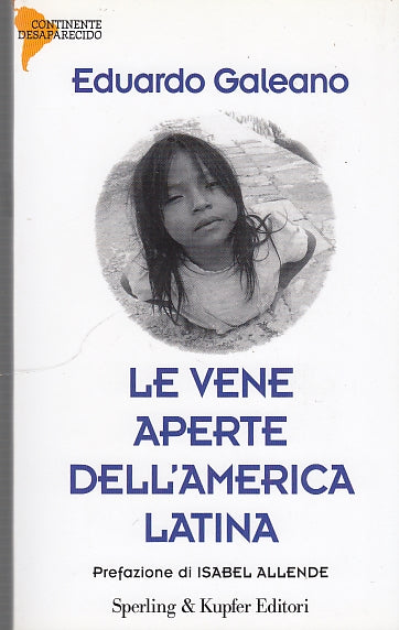 LN- LE VENE APERTE DELL'AMERICA LATINA- GALEANO - SPERLING --- 2006 - B - YDS591