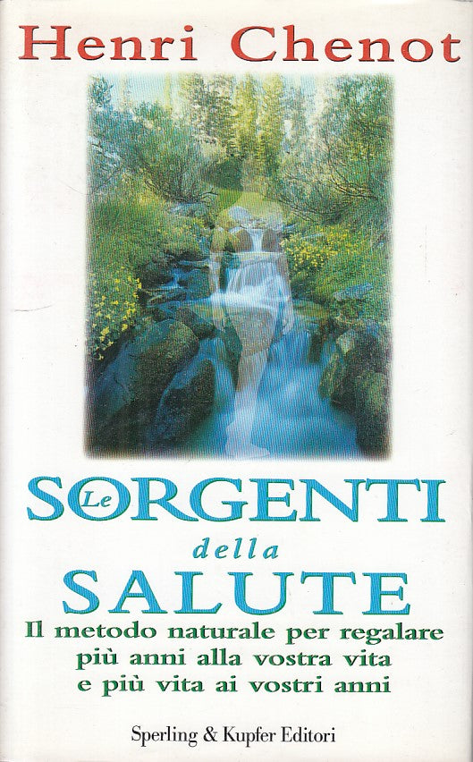 LZ- LE SORGENTI DELLA SALUTE - CHENOT - SPERLING - GUIDE -- 1998 - CS - ZFS92