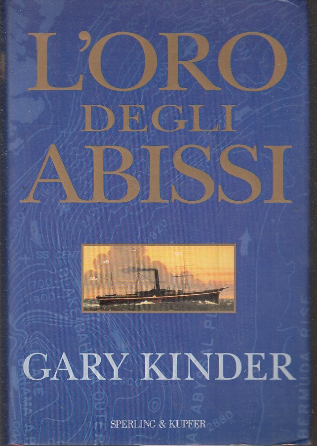L'ORO DEGLI ABISSI - GARY KINDER - SPERLING & KUPFER - CS - JXS42