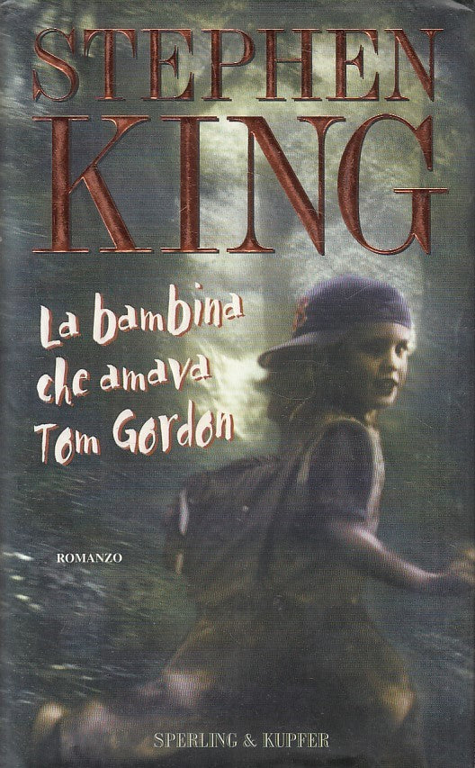 LN2- LA BAMBINA CHE AMAVA TOM GORDON - KING - SPERLING NARRATIVA - CS - JXS190