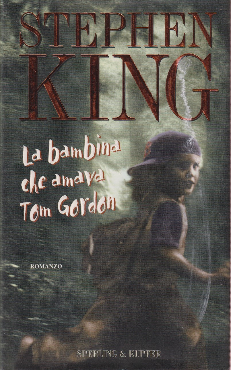 La bambina che amava Tom Gordon - Stephen King - Sperling Narrativa - JXS335